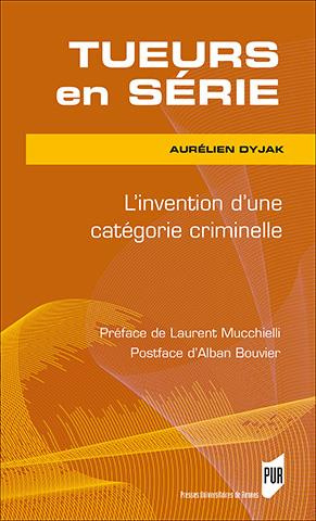 Emprunter Tueurs en série. L'invention d'une catégorie criminelle livre