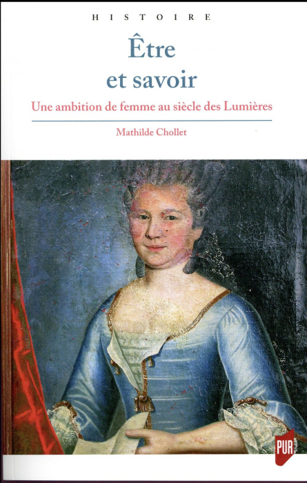 Emprunter Etre et savoir. Une ambition de femme au siècle des Lumières livre