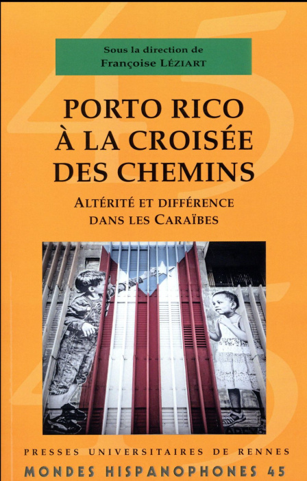 Emprunter Porto Rico à la croisée des chemins. Altérité et différence dans les Caraïbes livre