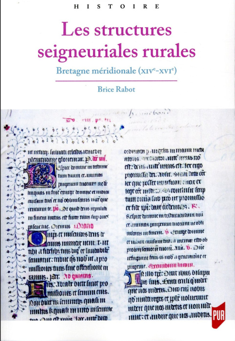 Emprunter Les structures seigneuriales rurales. Bretagne méridionale (XIVe-XVIe) livre
