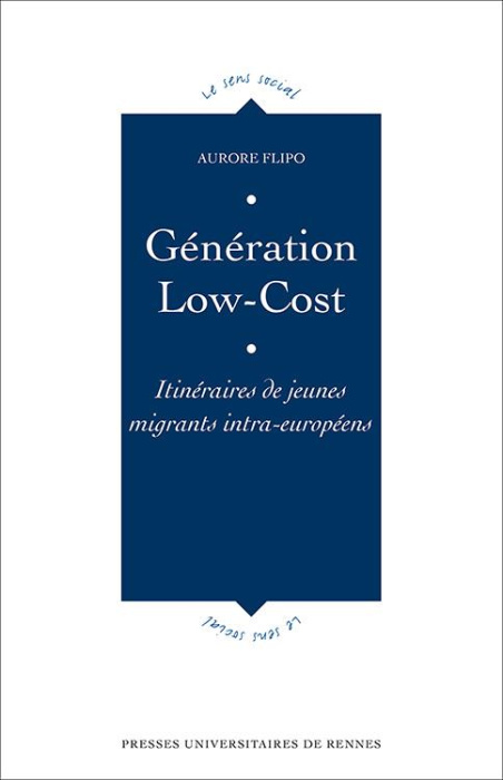Emprunter Génération low-cost. Itinéraires de jeunes migrants intra-européens livre