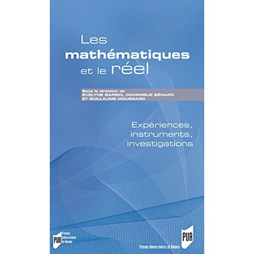Emprunter Les mathématiques et le réel. Expériences, instruments, investigations livre