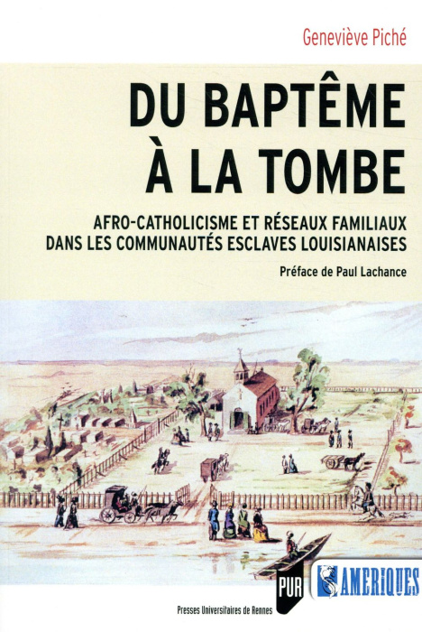 Emprunter Du baptême à la tombe. Afro-catholicisme et réseaux familiaux dans les communautés esclaves louisian livre