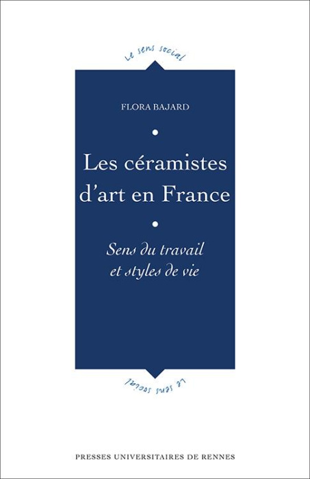 Emprunter Les céramistes d'art en France. Sens du travail et styles de vie livre