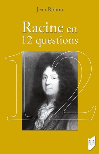 Emprunter Racine en 12 questions livre