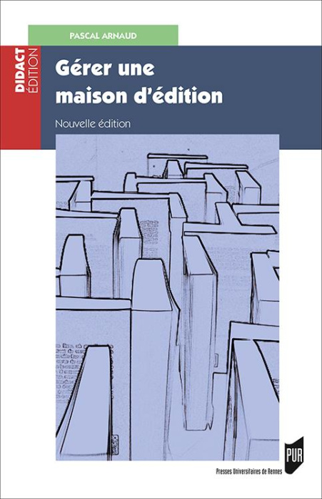 Emprunter Gérer une maison d'édition. Gestion, fiscalité, droit, 2e édition livre