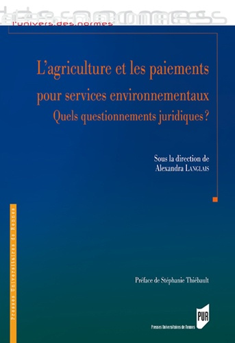 Emprunter L'agriculture et les paiements pour services environnementaux. Quels questionnements juridiques ? livre