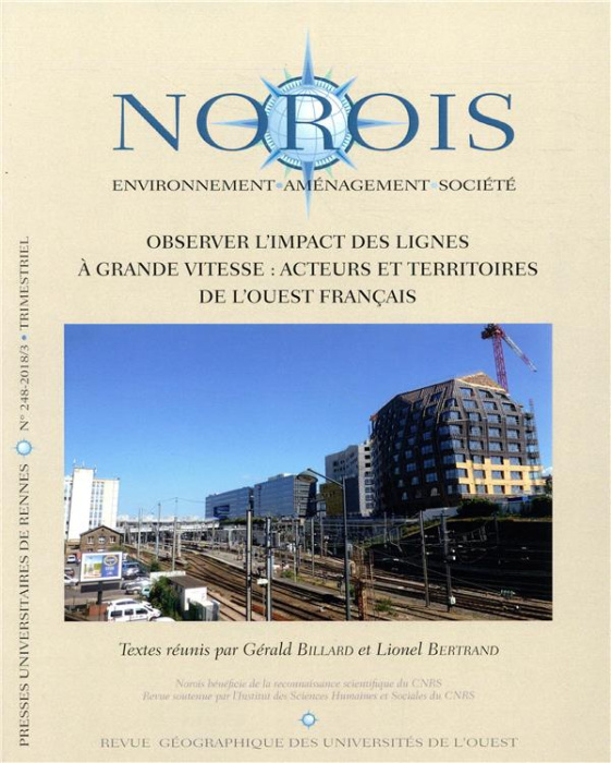 Emprunter Norois N° 248-2018/3 : Observer l'impact des lignes à grande vitesse : acteurs et territoires de l'O livre