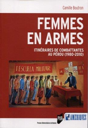 Emprunter Femmes en armes. Itinéraires de combattantes au Pérou (1980-2010) livre
