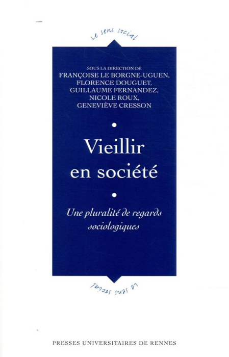 Emprunter Vieillir en société. Une pluralité de regards sociologiques livre