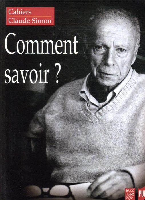 Emprunter Cahiers Claude Simon N° 14/2019 : Comment savoir ? livre