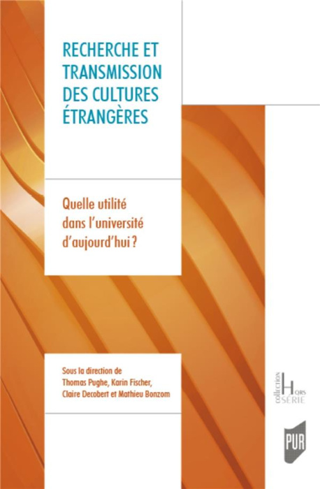 Emprunter Recherche et transmission des cultures étrangères. Quelle utilité dans l'université d'aujourd'hui ? livre