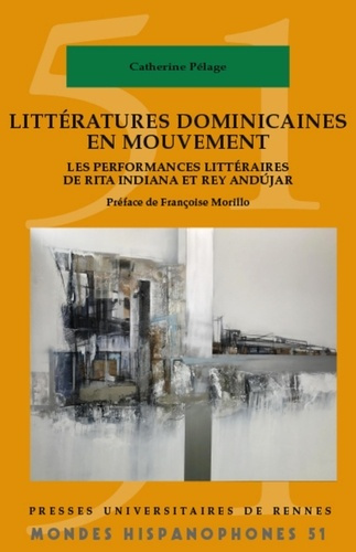 Emprunter Littératures dominicaines en mouvement. Les performances littéraires de Rita Indiana et Rey Andújar livre