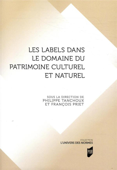 Emprunter Les labels dans le domaine du patrimoine culturel et naturel livre