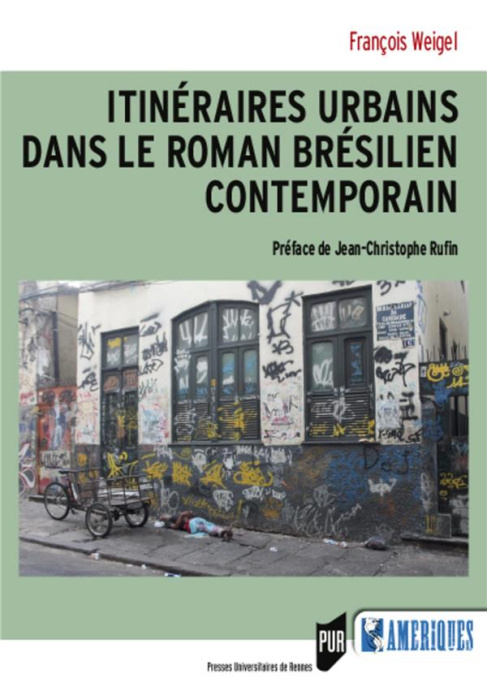 Emprunter Itinéraires urbains dans le roman brésilien contemporain livre