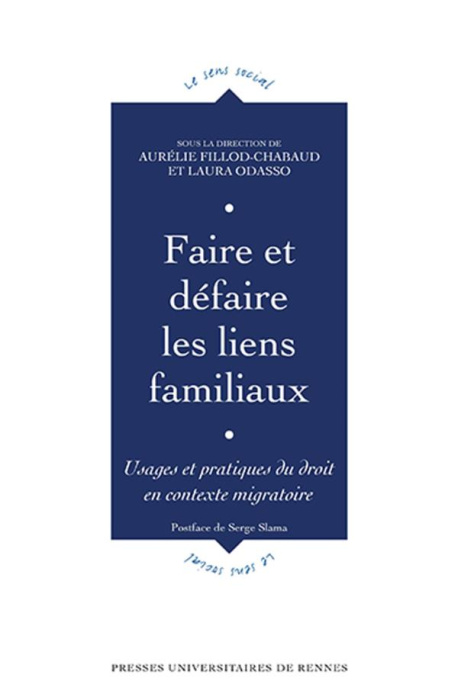 Emprunter Faire et défaire les liens familiaux. Usages et pratiques du droit en contexte migratoire livre