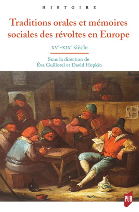 Emprunter Traditions orales et mémoires sociales des révoltes en Europe. XVe-XIXe siècle livre