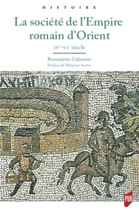 Emprunter La société de l'Empire romain d'Orient. IVe-VIe siècle livre