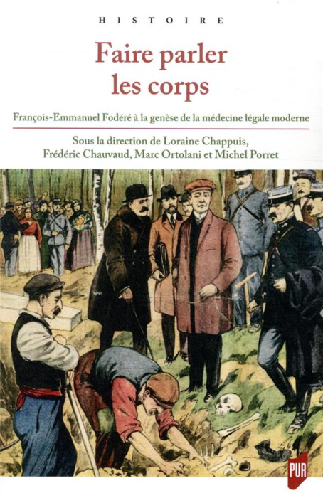 Emprunter Faire parler les corps. François-Emmanuel Fodéré à la genèse de la médecine légale moderne livre