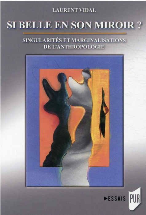 Emprunter Si belle en son miroir ? Singularités et marginalisations de l'anthropologie livre