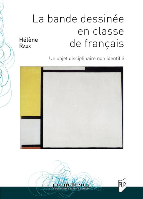 Emprunter La bande dessinée en classe de français. Un objet disciplinaire non identifié livre