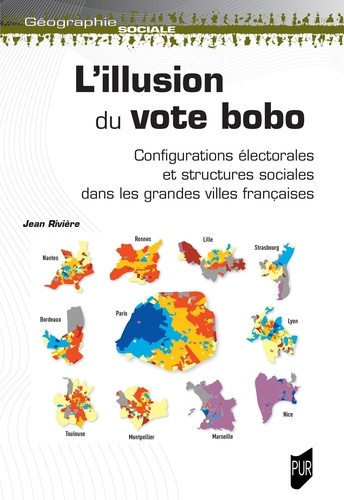 Emprunter L'illusion du vote bobo. Configuration électorales et structures sociales dans les grandes villes fr livre