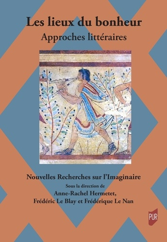 Emprunter Les lieux du bonheur. Approches littéraires livre