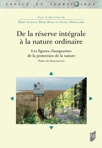 Emprunter De la réserve intégrale à la nature ordinaire. Les figures changeantes de la protection de la nature livre