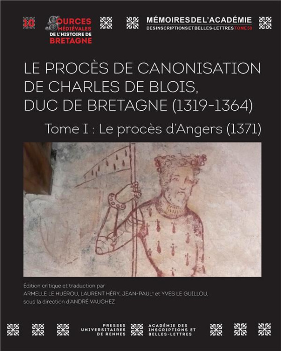 Emprunter Le procès en canonisation de Charles de Blois, duc de Bretagne (1319-1364). Tome 1, Le procès d'Ange livre