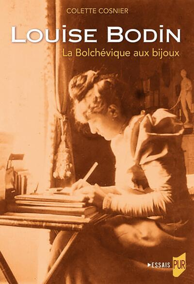 Emprunter Louise Bodin. La Bolchévique aux bijoux livre