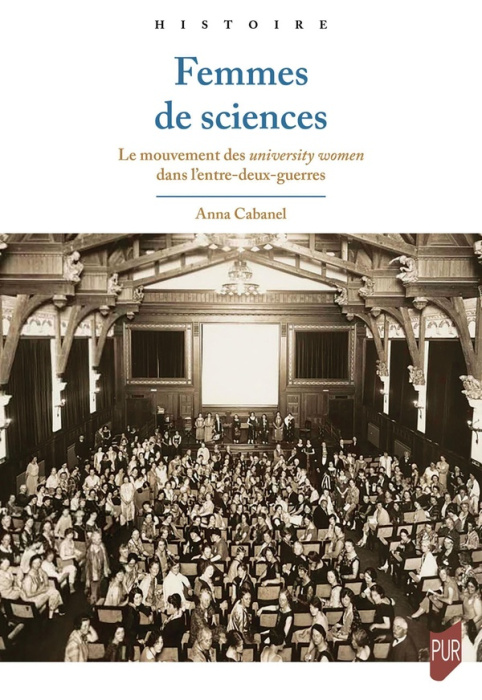 Emprunter Femmes de sciences. Le mouvement des university women dans l'entre-deux-guerres livre