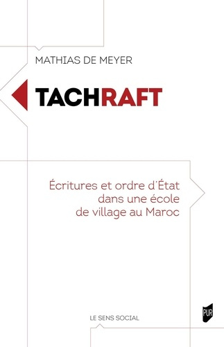 Emprunter Tachraft. Ecritures et ordre d'état dans une école de village au Maroc livre