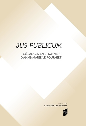 Emprunter Jus Publicum. Mélanges en l'honneur d'Anne-Marie Le Pourhiet livre
