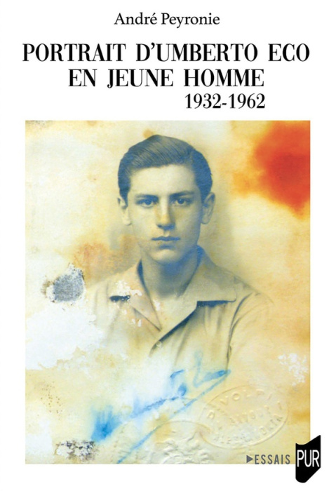 Emprunter Portrait d'Umberto Eco en jeune homme. 1932-1962 livre