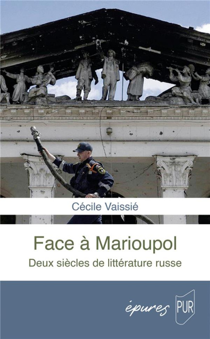 Emprunter Face à Marioupol. Deux siècles de littérature russe livre