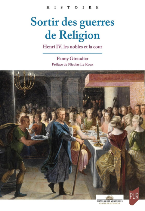 Emprunter Sortir des guerres de Religion : Henri IV, les nobles et la cour livre