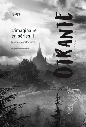 Emprunter Otrante N° 53 : L'imaginaire en séries. Tome 2, Fantasy et séries télévisées livre