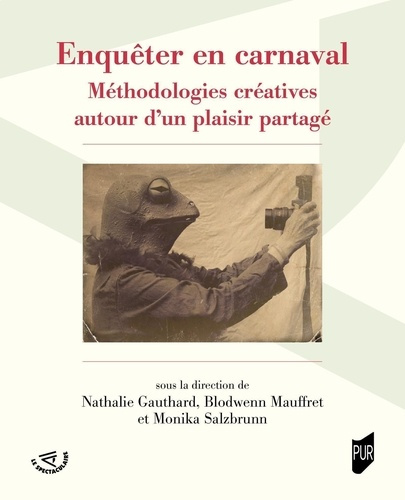 Emprunter Enquêter en carnaval. Méthodologies créatives autour d'un plaisir partagé livre