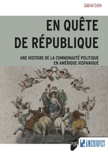 Emprunter En quête de République. Une histoire de la communauté politique en Amérique hispanique livre