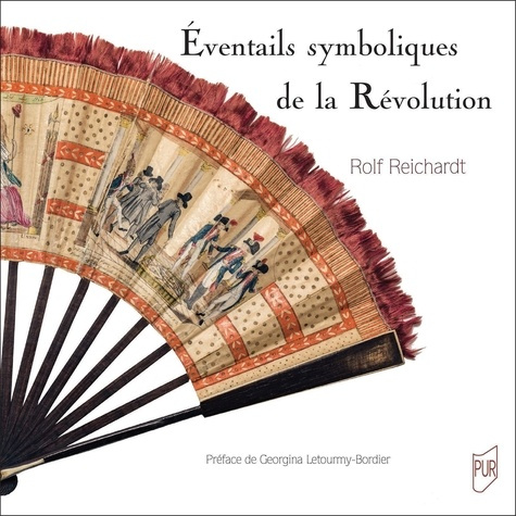 Emprunter Eventails symboliques de la Révolution. Sources iconographiques et relations intermédiales livre