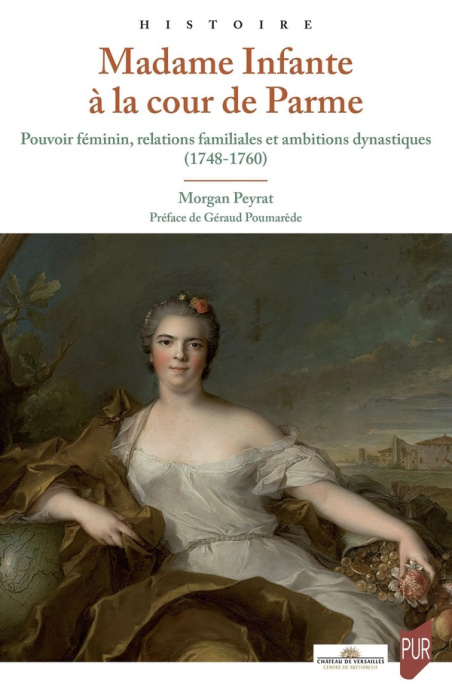 Emprunter Madame Infante à la cour de Parme. Pouvoir féminin, relations familiales et ambitions dynastiques livre