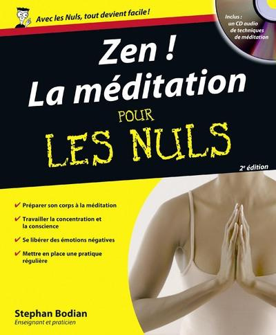 Emprunter Zen ! La méditation pour les Nuls. 2e édition revue et augmentée. Avec 1 CD audio livre