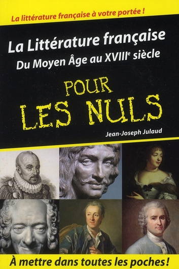 Emprunter La Littérature française pour les Nuls. Du Moyen-Age au XVIIIe siècle livre