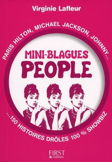 Emprunter Mini-blagues people. Paris Hilton, Michael Jackson, Johnny, 150 histoires drôles 100% showbiz livre