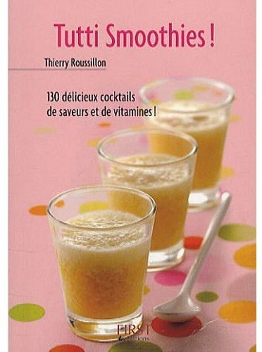 Emprunter Tutti smoothies livre