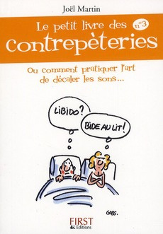 Emprunter Le petit livre des contrepèteries n°3. Ou comment pratiquer l'art de décaler les sons... livre