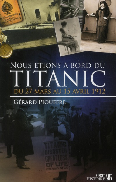 Emprunter Nous étions à bord du titanic. Du 27 mars au 15 avril 1912 livre