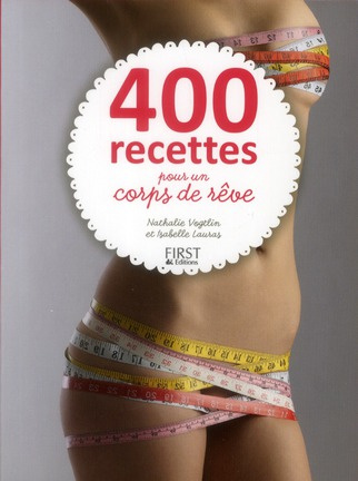 Emprunter 400 recettes pour un corps de rêve livre