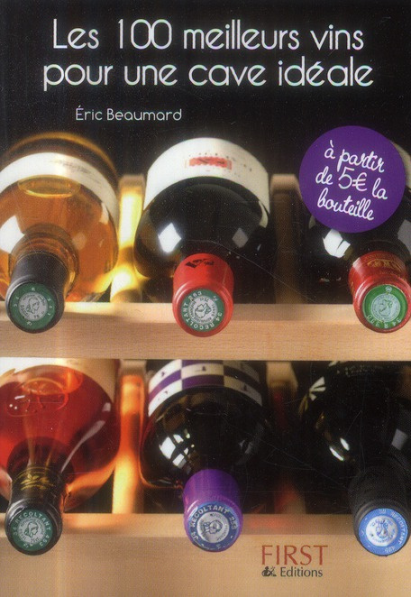 Emprunter Les 100 meilleurs vins pour une cave idéale livre