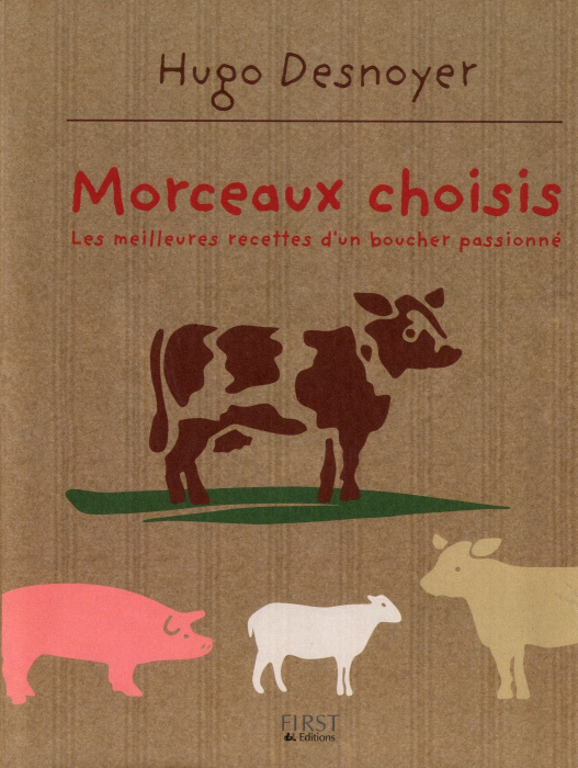 Emprunter Morceaux choisis. Les meilleures recettes d'un boucher passioné livre